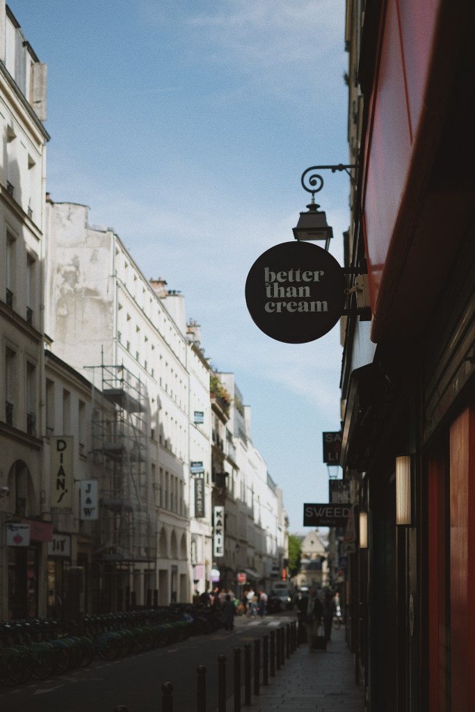 Better Than Cream Sign at 47 Rue du Caire, 75002 Paris